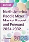 North America Paddle Mixer Market Report and Forecast 2024-2032 - Product Image