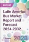 Latin America Bus Market Report and Forecast 2024-2032 - Product Thumbnail Image