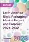 Latin America Rigid Packaging Market Report and Forecast 2024-2032 - Product Thumbnail Image