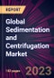 Global Sedimentation and Centrifugation Market 2024-2028 - Product Thumbnail Image