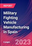 Military Fighting Vehicle Manufacturing in Spain - Industry Market Research Report- Product Image