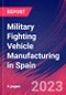 Military Fighting Vehicle Manufacturing in Spain - Industry Market Research Report - Product Thumbnail Image