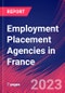 Employment Placement Agencies in France - Industry Market Research Report - Product Thumbnail Image