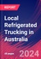 Local Refrigerated Trucking in Australia - Industry Market Research Report - Product Thumbnail Image