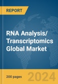 RNA Analysis/ Transcriptomics Global Market Report 2024- Product Image
