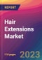 Hair Extensions Market Size, Market Share, Application Analysis, Regional Outlook, Growth Trends, Key Players, Competitive Strategies and Forecasts, 2023 to 2031 - Product Image