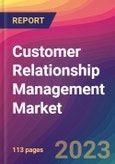 Customer Relationship Management Market Size, Market Share, Application Analysis, Regional Outlook, Growth Trends, Key Players, Competitive Strategies and Forecasts, 2023 to 2031- Product Image