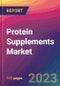 Protein Supplements Market Size, Market Share, Application Analysis, Regional Outlook, Growth Trends, Key Players, Competitive Strategies and Forecasts, 2023 to 2031 - Product Thumbnail Image