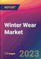 Winter Wear Market Size, Market Share, Application Analysis, Regional Outlook, Growth Trends, Key Players, Competitive Strategies and Forecasts, 2023 to 2031 - Product Thumbnail Image