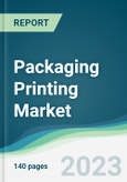 Packaging Printing Market Forecasts from 2023 to 2028- Product Image