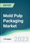 Mold Pulp Packaging Market Forecasts from 2023 to 2028 - Product Thumbnail Image