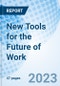 New Tools for the Future of Work - Product Thumbnail Image