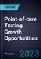 Point-of-care Testing Growth Opportunities - Product Thumbnail Image