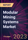 Modular Mining Systems Market 2024-2028- Product Image