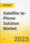 Satellite-to-Phone Solution Market - A Global and Regional Analysis: Focus on Frequency Band, Services, Pricing Model, Component, and Country - Analysis and Forecast, 2023-2033 - Product Thumbnail Image