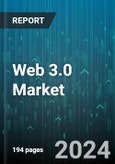 Web 3.0 Market by Technology Layer, Type, Offering, Web 3.0 Stack, Application, End-user - Global Forecast 2025-2030- Product Image