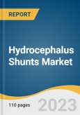 Hydrocephalus Shunts Market Size, Share & Trends Analysis Report by Product (Valves, Catheter), End-use (Hospitals, Ambulatory Surgical Centers), Region, and Segment Forecasts, 2024-2030- Product Image