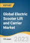 Global Electric Scooter Lift and Carrier Market Size, Share & Trends Analysis Report by Type (Interior, Exterior), Region (North America, APAC, MEA), and Segment Forecasts, 2023-2030 - Product Image
