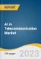 AI in Telecommunication Market Size, Share & Trends Analysis Report by Application (Network Security, Network Optimization, Customer Analytics, Virtual Assistance, Self-Diagnostics), Region, and Segment Forecasts, 2023-2030 - Product Image