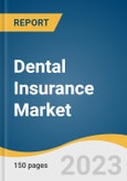 Dental Insurance Market Size, Share & Trends Analysis Report by Coverage (Dental Preferred Provider Organizations, Dental Health Maintenance Organizations), Type (Major, Basic), Demographic, Region, and Segment Forecasts, 2023-2030- Product Image