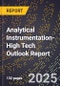 2025 Global Forecast for Analytical Instrumentation (2026-2031 Outlook)-High Tech Outlook Report - Product Image