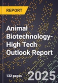 2025 Global Forecast for Animal Biotechnology (2026-2031 Outlook)-High Tech Outlook Report- Product Image