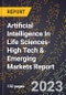 2024 Global Forecast for Artificial Intelligence (Ai) In Life Sciences (2025-2030 Outlook)-High Tech & Emerging Markets Report - Product Image