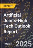 2025 Global Forecast for Artificial Joints (2026-2031 Outlook)-High Tech Outlook Report- Product Image