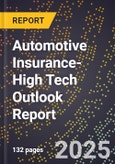 2025 Global Forecast for Automotive Insurance (2026-2031 Outlook)-High Tech Outlook Report- Product Image