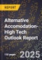 2025 Global Forecast for Alternative Accomodation (2026-2031 Outlook)-High Tech Outlook Report - Product Image