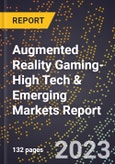 2024 Global Forecast for Augmented Reality Gaming (2025-2030 Outlook)-High Tech & Emerging Markets Report- Product Image