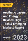 2024 Global Forecast for Aesthetic Lasers And Energy Devices (2025-2030 Outlook)-High Tech & Emerging Markets Report- Product Image