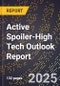 2025 Global Forecast for Active Spoiler (2026-2031 Outlook)-High Tech Outlook Report - Product Image