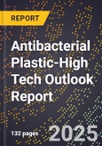 2025 Global Forecast for Antibacterial Plastic (2026-2031 Outlook)-High Tech Outlook Report- Product Image