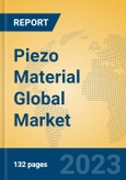 Piezo Material Global Market Insights 2023, Analysis and Forecast to 2028, by Manufacturers, Regions, Technology, Application, Product Type- Product Image