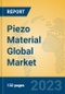 Piezo Material Global Market Insights 2023, Analysis and Forecast to 2028, by Manufacturers, Regions, Technology, Application, Product Type - Product Thumbnail Image