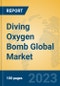 Diving Oxygen Bomb Global Market Insights 2023, Analysis and Forecast to 2028, by Manufacturers, Regions, Technology, Application, Product Type - Product Image