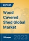 Wood Covered Shed Global Market Insights 2023, Analysis and Forecast to 2028, by Manufacturers, Regions, Technology, Application, Product Type - Product Image