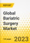 Global Bariatric Surgery Market: Focus on Device Type, Procedure Type, Region, and Competitive Landscape - Analysis and Forecast, 2024-2033 - Product Thumbnail Image
