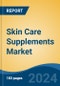 Skin Care Supplements Market - Global Industry Size, Share, Trends, Opportunity, and Forecast, 2019-2029F - Product Thumbnail Image
