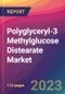 Polyglyceryl-3 Methylglucose Distearate Market Size, Market Share, Application Analysis, Regional Outlook, Growth Trends, Key Players, Competitive Strategies and Forecasts, 2023-2031 - Product Thumbnail Image