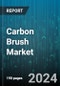 Carbon Brush Market by Material Type, Grade, Distribution Channel, Application, End-User - Global Forecast 2025-2030 - Product Image