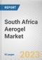 South Africa Aerogel Market By Form, By Type, By End Use Industry: Opportunity Analysis and Industry Forecast, 2023-2032 - Product Thumbnail Image