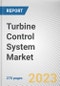 Turbine Control System Market By Component, Controler, By Function Type, By End-Use Industry: Global Opportunity Analysis and Industry Forecast, 2023-2032 - Product Thumbnail Image