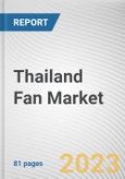 Thailand Fan Market By Product Type, By End User, By Distribution Channel: Opportunity Analysis and Industry Forecast, 2022-2031- Product Image