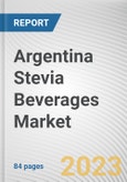 Argentina Stevia Beverages Market By Type, By Application, By Distribution Channel: Opportunity Analysis and Industry Forecast, 2022-2031- Product Image