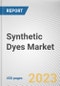 Synthetic Dyes Market By Type, By END-USE INDUSTRY: Global Opportunity Analysis and Industry Forecast, 2023-2032 - Product Thumbnail Image