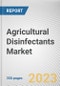Agricultural Disinfectants Market By Type, By Form, By Application: Global Opportunity Analysis and Industry Forecast, 2023-2032 - Product Thumbnail Image