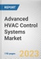 Advanced HVAC Control Systems Market By Installation Type, By System, By Application: Global Opportunity Analysis and Industry Forecast, 2023-2032 - Product Thumbnail Image