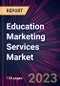 Education Marketing Services Market 2024-2028 - Product Image